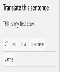 screenshot from popular language learning app showing 'this is my first cow' written with French
                translation
